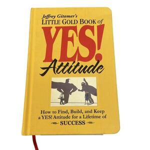 Little Gold Book Of Yes Attitude By Jeffrey Gitomer Paperback